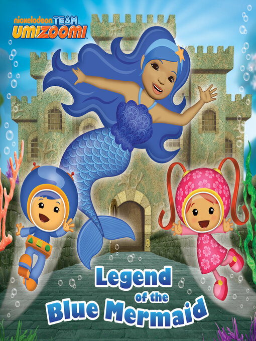 Title details for Legend of the Blue Mermaid by Nickelodeon Publishing - Wait list